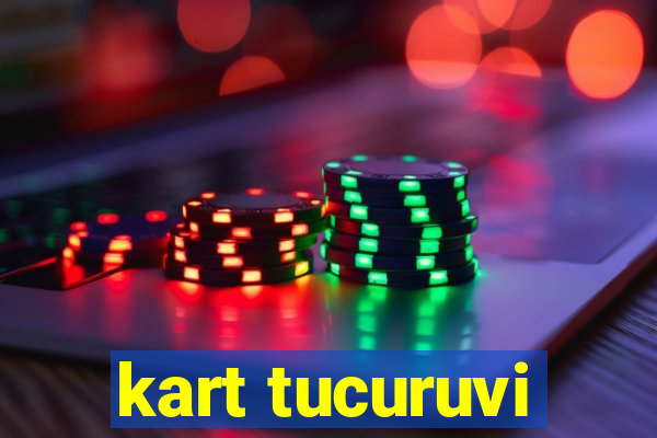 kart tucuruvi